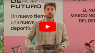 Jornada #EsDeFuturo en Toledo (10 mayo 2023). Intervención de Fernando Molinero, director general de Deportes del Consejo Superior de Deportes